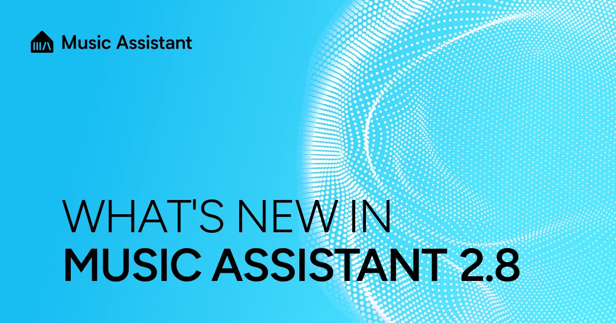 Music Assistant 2.8: Let's get this party started!